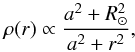 \begin{equation} \rho(r)\propto\frac{a^2+R_{\sun}^2}{a^2+r^2}, \end{equation}