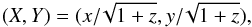 \appendix \setcounter{section}{1} \begin{equation} (X, Y) = (x/\!\sqrt{1 + z}, y/\!\sqrt{1 + z}) , \label{lambert} \end{equation}