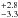 \hbox{$_{-3.3}^{+2.8}$}