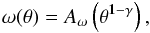\begin{eqnarray} {\omega(\theta)=A_{\omega}\left(\theta^{\bf{1-\gamma}}\right),} \end{eqnarray}