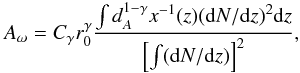 \begin{eqnarray} {A_{\omega}= {C}_{\gamma} r_0^{\gamma}\frac{\int d_{A}^{1-\gamma} x^{-1}(z)({\rm d}N/{\rm d}z)^2 {\rm d}z} {\left[ \int ({\rm d}N/{\rm d}z)\right]^{2}}}, \end{eqnarray}