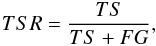 \begin{eqnarray*} TSR=\frac{TS}{TS+FG}, \end{eqnarray*}