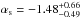 \hbox{$\alpha_{\rm s}=-1.48_{-0.49}^{+0.66}$}