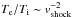 \hbox{$\displaystyle T_{\rm e}/T_{\rm i}\sim v_{{\rm shock}}^{-2}$}