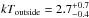 \hbox{$ kT_{\rm outside}={2.7}_{-0.4}^{+0.7}$}