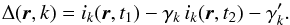\begin{eqnarray} \Delta({\vec r},k) = i_{\mmodif{k}}({\vec r}, t_1) - \gamma_k \, i_{\mmodif{k}}({\vec r}, t_2) - \gamma'_k \label{affine} . \end{eqnarray}