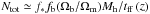 \hbox{$ N_{\rm tot}\simeq f_{\ast }f_{\rm b}(\Omega _{\rm b}/\Omega _{\rm m})M_{\rm h}/t_{\rm ff}\left( z\right)$}
