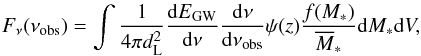 \begin{eqnarray} F_{\nu }(\nu _{\rm obs})=\int \frac{1}{4\pi d_{\rm L}^{2}}\frac{{\rm d}E_{\rm GW}}{{\rm d}\nu }\frac{ {\rm d}\nu }{{\rm d}\nu _{\rm obs}}\psi (z) \frac{f(M_{\ast })}{\overline{M}_{\ast }}{\rm d}M_{\ast }{\rm d}V, \end{eqnarray}