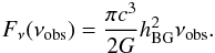 \begin{eqnarray} F_{\nu }(\nu _{\rm obs})=\frac{\pi c^{3}}{2G}h_{\rm BG}^{2}\nu _{\rm obs}. \end{eqnarray}