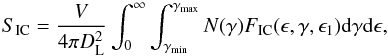 \begin{equation} S_{\mathrm{IC}} =\frac{V}{4 \pi D_{\rm L}^2} \int_0^\infty \int_{\gamma_\mathrm{min}}^{\gamma_\mathrm{max}} N(\gamma) F_{\rm IC}(\epsilon, \gamma, \epsilon_1)\mathrm{d}\gamma \mathrm{d}\epsilon , \label{eq:IC} \end{equation}