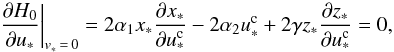 \begin{equation} \left. \frac{\partial \H_0}{\partial \uo} \right|_{\vo\,=\,0} = 2 \alpha_1 x_* \frac{\partial x_*}{\partial \uoc} - 2 \alpha_2 \uoc + 2 \gamma z_* \frac{\partial z_*}{\partial \uoc} = 0 , \label{150618a} \end{equation}