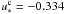 \hbox{$\uoc = -0.334$}