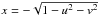 \hbox{$\x=-\sqrt{1 - \ui^2 - \vi^2}$}