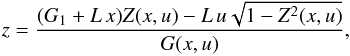 \begin{equation} z = \frac{(G_1 + L \, x) \zx - L \, \ui \sqrt{1-\zxs}}{\gx} , \label{141217f} \end{equation}