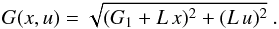 \begin{equation} \gx = \sqrt{(G_1 + L \, x)^2+(L \, u)^2} \ . \label{141224a} \end{equation}