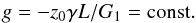 \begin{equation} g = - z_0 \gamma L/G_1 = \rm const. \label{150104a} \end{equation}
