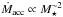 \hbox{$\dot{M}_{\rm{acc}} \propto M_{\star}^{{\sim}2}$}