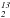 \hbox{$_\textit{2}^\textit{13}$}