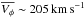 \hbox{$\overline{\vphi} \sim 205\kms$}