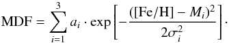 \begin{equation} {\rm MDF} = \sum_{i=1}^3 a_i \cdot \exp \left[- \frac{({\feh} - M_i)^2}{2 \sigma_i^2} \right]\cdot \end{equation}
