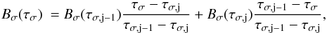 \appendix \setcounter{section}{1} \begin{equation} B_\mathrm{\sigma} (\tau_\mathrm{\sigma})~= B_\mathrm{\sigma} (\tau_\mathrm{\sigma,j-1}) \frac{\tau_\mathrm{\sigma}-\tau_\mathrm{\sigma,j}} {\tau_\mathrm{\sigma,j-1}-\tau_\mathrm{\sigma,j}}+ B_{\sigma} (\tau_\mathrm{\sigma,j}) \frac{\tau_\mathrm{\sigma,j-1}-\tau_\mathrm{\sigma}} {\tau_\mathrm{\sigma,j-1}-\tau_\mathrm{\sigma,j}}, \label{plank} \end{equation}