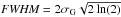 \hbox{$\textit{FWHM} = 2\sigma_\text{G}\sqrt{2\ln(2)}$}