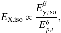 \begin{equation} \label{eq:no1} E_{\rm X,iso} \propto \frac{E_{\rm \gamma,iso}^{\beta}}{E_{p,i}^{\delta}}, \end{equation}