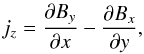 \begin{eqnarray} j_z =\frac{\partial B_y }{\partial x} - \frac{\partial B_x}{\partial y},\nonumber \end{eqnarray}