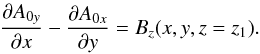 \begin{eqnarray} \frac{\partial A_{0y}}{\partial x} - \frac{\partial A_{0x}}{\partial y}=B_z(x,y,z=z_1).\nonumber \end{eqnarray}