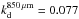\hbox{$k_{\rm d}^{\rm{850\,\rm{\mu m}}}=0.077$}