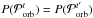 \hbox{$P({\cal P}_{\rm orb}^{t})=P({\cal P}_{\rm orb}^{t'})$}