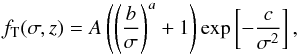 \begin{equation} \label{eq:Tkmassfunction} f_{\rm T}(\sigma,z) =A\left(\left(\frac{b}{\sigma}\right)^a + 1\right) \exp\left[-\frac{c}{\sigma^2}\right] , \end{equation}