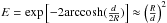 \hbox{$E=\exp\left[-2 {\rm arccosh}(\frac{d}{2R})\right] \approx \left(\frac{R}{d}\right)^2$}