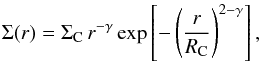 \begin{equation} \Sigma (r) = \Sigma_{\rm C} \, r^{-\gamma} \, \mathrm{exp} \left [- \left (\frac{r}{R_{\rm{C}}} \right) ^{2-\gamma} \right], \label{eq:eq1} \end{equation}
