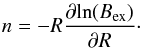 \begin{eqnarray} n=-R \frac{\partial{\ln(B_{\rm ex})}}{\partial{R}}\cdot \end{eqnarray}