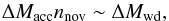 \begin{equation} \label{eq:crude_rate} \Delta{M}_{\rm acc} n_{\rm nov}\sim\Delta{M}_{\rm wd}, \end{equation}