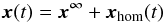 \begin{equation} \vec{x}(t) = \vec{x^\infty} + \vec{x}_\mathrm{hom}(t) \label{eq:completex} \end{equation}