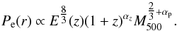 \begin{equation} P_{\rm e}(r)\propto E^{\tfrac{8}{3}}(z)(1+z)^{\alpha_{z}}M_{500}^{\tfrac{2}{3}+\alpha_{\rm p}}. \label{pe_alphaz} \end{equation}