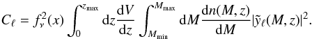 \begin{equation} C_{\ell}=f^{2}_{\nu}(x)\int_{0}^{z_{\max}} {\rm d}z \frac{{\rm d}V}{{\rm d}z} \int_{M_{\min}}^{M_{\max}} {\rm d}M\frac{{\rm d}n(M,z)}{{\rm d}M}|\tilde y_{\ell}(M,z)|^{2}. \label{szpw_poisson} \end{equation}