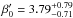 \hbox{$\beta_0^{\prime}=3.79^{+0.79}_{-0.71}$}