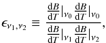 \appendix \setcounter{section}{1} \begin{equation} \epsilon_{\nu_{1},\nu_{2}}\equiv \frac{\frac{{\rm d}B}{{\rm d}T}|_{\nu_{0}}\frac{{\rm d}B}{{\rm d}T}|_{\nu_{0}}}{\frac{{\rm d}B}{{\rm d}T}|_{\nu_{1}}\frac{{\rm d}B}{{\rm d}T}|_{\nu_{2}}}, \end{equation}