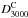 \hbox{$D_{3000}^{\textrm{C}}$}