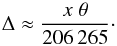\appendix \setcounter{section}{1} \begin{eqnarray} \Delta\approx\frac{x \;\theta} {206\,265}\cdot \end{eqnarray}