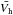 \hbox{$\bar{V_{\rm h}}$}