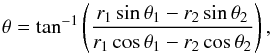 \begin{equation} \theta=\tan^{-1}\left(\frac{r_1\sin{\theta_1} - r_2\sin{\theta_2}} {r_1\cos{\theta_1} - r_2\cos{\theta_2}}\right), \end{equation}