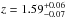 \hbox{$z=1.59^{+0.06}_{-0.07}$}