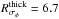 \hbox{$R_{\sigma_{\phi}}^{\text{thick}}=6.7\,$}