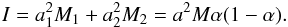 \begin{eqnarray} I=a_{1}^{2} M_{1}+a_{2}^{2}M_{2}=a^{2} M \alpha (1-\alpha) . \end{eqnarray}
