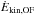 \hbox{$\rm \dot {\it E}_{kin,OF}$}