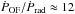 \hbox{$\rm \dot {\it P}_{\rm OF}/\dot {\it P}_{rad}\approx 12$}